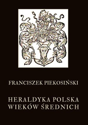 Heraldyka polska wieków średnich – ebooki