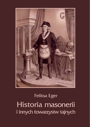 Historia masonerii i innych towarzystw tajnych – ebooki