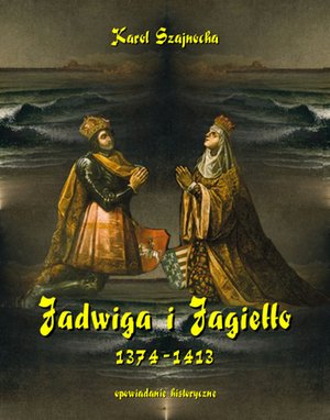 Jadwiga i Jagiełło – ebooki