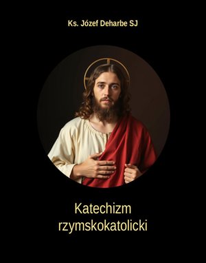 Katechizm rzymskokatolicki – ebooki
