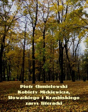 Kobiety Mickiewicza, Słowackiego i Krasińskiego – ebooki
