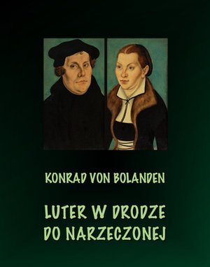 Luter w drodze do narzeczonej – ebooki