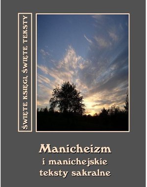 Manicheizm i manichejskie teksty sakralne – ebooki