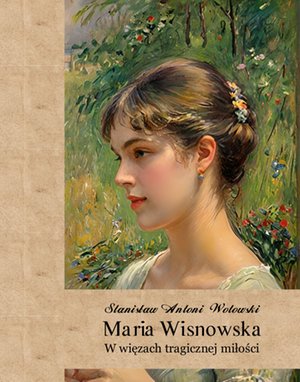 Maria Wisnowska. W więzach tragicznej miłości – ebooki
