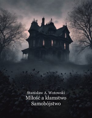 Miłość a kłamstwo. Samobójstwo – ebooki