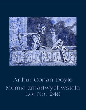 Mumia zmartwychwstała. Lot No. 249 – ebooki