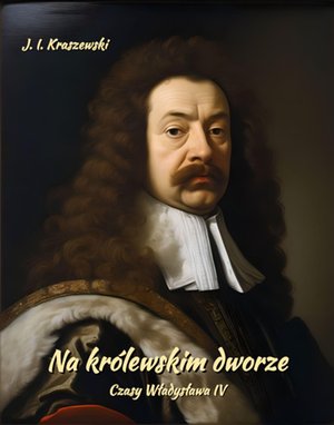 Na królewskim dworze – ebooki
