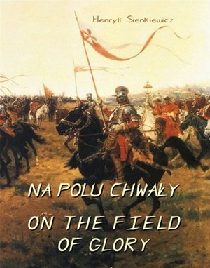 Na polu chwały - On the Field of Glory – ebooki