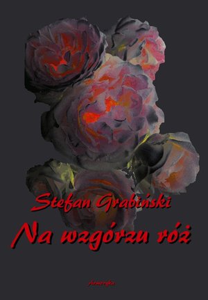 Na wzgórzu róż – ebooki