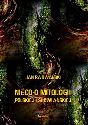 Nieco o mitologii polskiej i słowiańskiej – ebooki