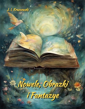 Nowele, Obrazki i Fantazye – ebooki