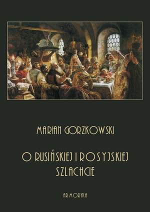 O rusińskiej i rosyjskiej szlachcie – ebooki