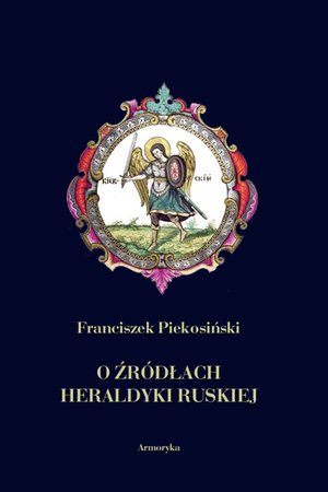 O źródłach heraldyki ruskiej – ebooki