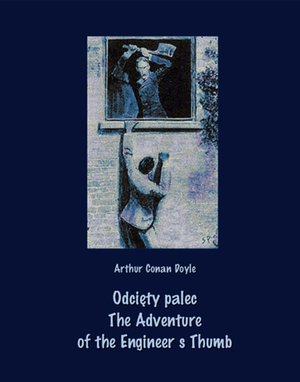Odcięty palec The Adventure of the Engineer’s Thumb – ebooki