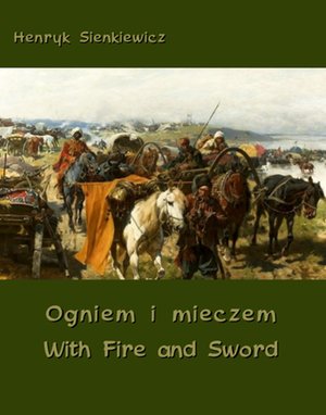 Ogniem i mieczem - With fire and Sword – ebooki