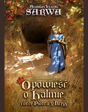Opowieść o Halinie, córce Piotra z Krępy – ebooki