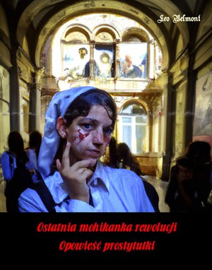 Ostatnia mohikanka rewolucji. Opowieść prostytutki – ebooki