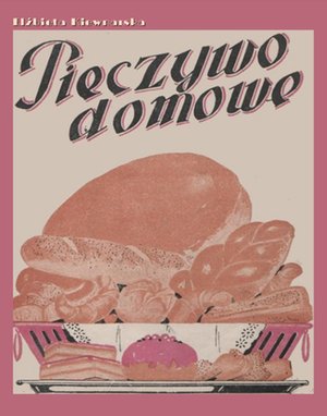 Pieczywo domowe – ebooki