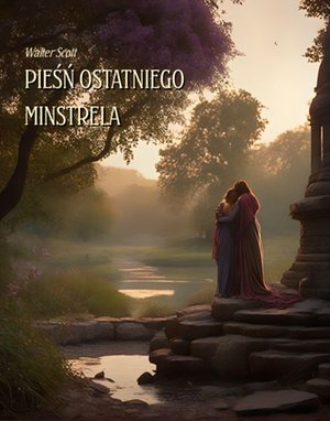 Pieśń ostatniego minstrela – ebooki