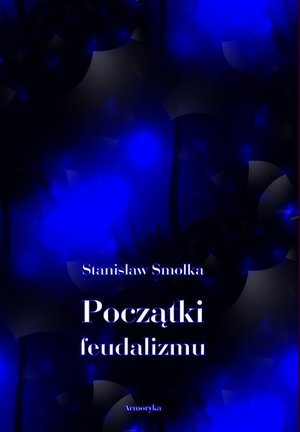 Początki feudalizmu – ebooki
