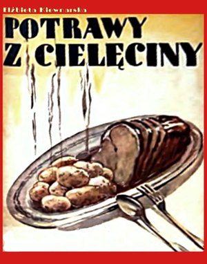 Potrawy z cielęciny – ebooki