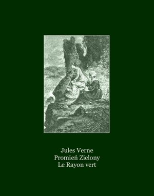 Promień Zielony. Le Rayon vert – ebooki