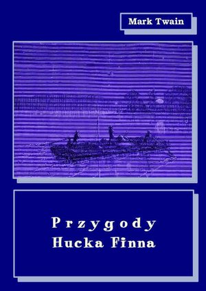 PRZYGODY HUCKA FINNA – ebooki