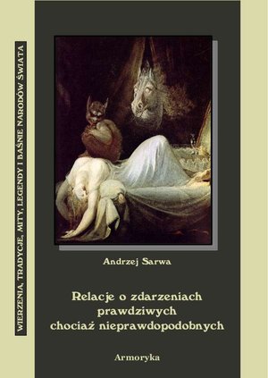 Relacje o zdarzeniach prawdziwych, chociaż nieprawdopodobnych – ebooki