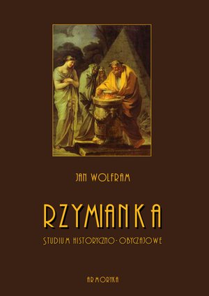 Rzymianka. Studium historyczno-obyczajowe – ebooki