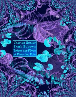 Skarb Bobowy. Trésor des Fèves et Fleur des Pois – ebooki