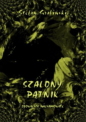 Szalony pątnik. Opowieści niesamowite – ebooki