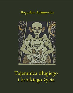 Tajemnica długiego i krótkiego życia – ebooki