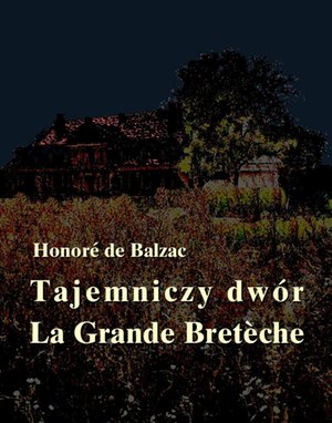 Tajemniczy dwór. La Grande Breteche – ebooki