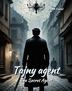 Tajny agent. The Secret Agent – ebooki