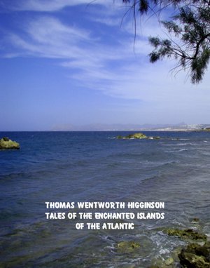 Tales of the Enchanted Islands of the Atlantic – ebooki