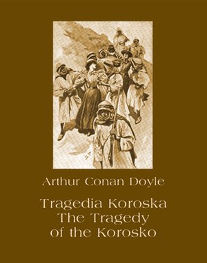 Tragedia Koroska. The Tragedy of the Korosko – ebooki