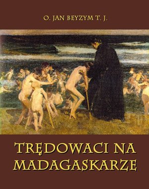 Trędowaci na Madagaskarze – ebooki
