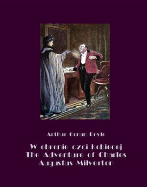 W obronie czci kobiecej The Adventure of Charles Augustus Milverton – ebooki