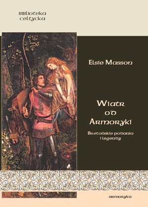 Wiatr od Armoryki. Bretońskie podania i legendy – ebooki