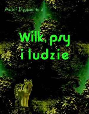 Wilk, psy i ludzie – ebooki