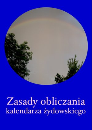 Zasady obliczania kalendarza żydowskiego. – ebooki