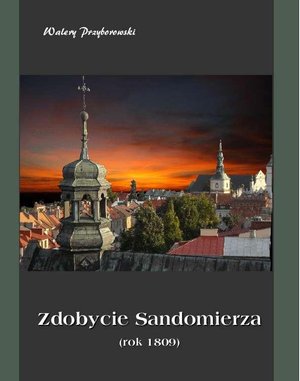 Zdobycie Sandomierza – ebooki