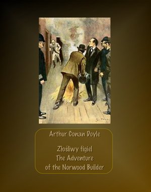 Złośliwy figiel The Adventure of the Norwood Builder – ebooki