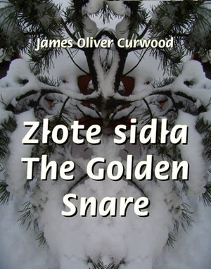 Złote sidła - The Golden Snare – ebooki