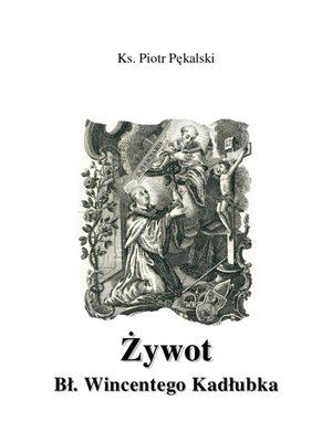 Żywot Bł. Wincentego Kadłubka – ebooki