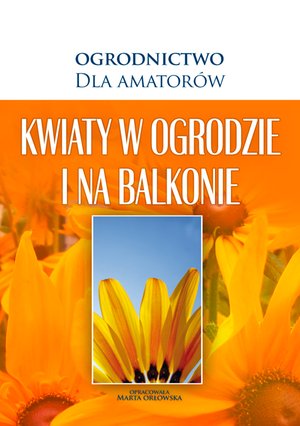 Kwiaty w Ogrodzie i na Balkonie – ebooki