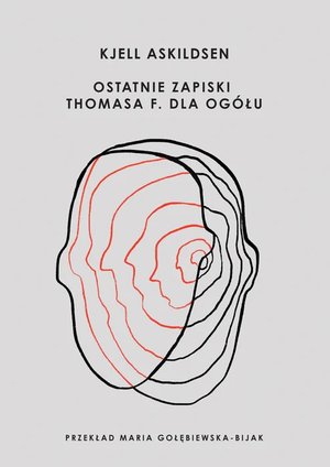 Ostatnie zapiski Thomasa F. dla ogółu – ebooki