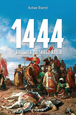 1444. Krucjata polskiego króla – ebooki