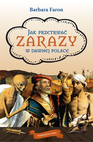 Jak przetrwać zarazy w dawnej Polsce – ebooki