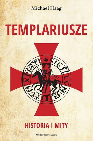 Templariusze. Historia i mity – ebooki